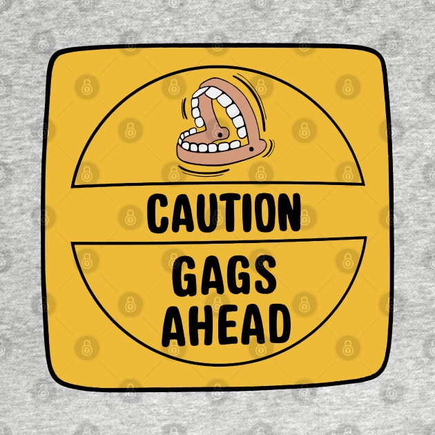 CAUTION GAGS AHEAD by WDWFieldGuide